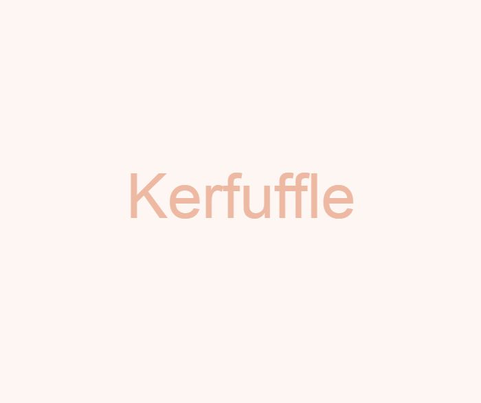 kerfuffle
